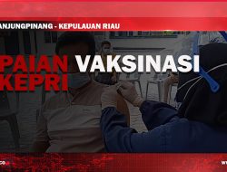 [Video] Capaian Vaksinasi di Tanjungpinang Baru 30 Persen