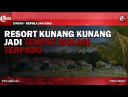 [Video ] Resort Kunang-Kunang Jadi Tempat Karantina Terpadu Pasien COVID-19