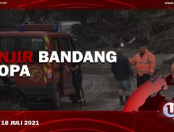 [U-NEWS] 157 Orang Tewas Banjir Bandang Eropa | U-NEWS EDISI 18 JULI 2021