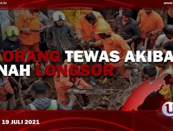 [U-NEWS] 30 Orang Tewas Akibat Tanah Longsor | U-NEWS EDISI 19 JULI 2021