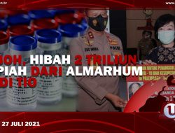 [U-NEWS] Heboh, Hibah 2 Triliun Rupiah dari Almarhum Akidi Tio | U-NEWS EDISI 27 JULI 2021