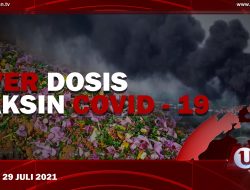 [U-NEWS] Warga Tewas Overdosis Vaksin COVID-19 | U-NEWS EDISI 29 JULI 2021
