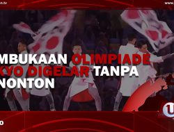 [Video] Pembukaan Olimpiade Tokyo Digelar Tanpa Penonton