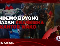 [U-NEWS] Pendemo Boyong Jenazah Fransiska ke Kantor Wako | U-NEWS EDISI 28 JULI 2021