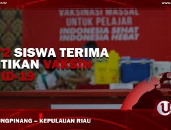 [Video] Vaksinasi Lanjutan Pelajar Tanjungpinang
