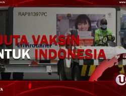|Video| 5 Juta Vaksin Untuk Indonesia