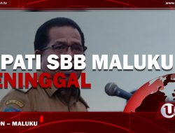 [Video] Bupati SBB Maluku Meninggal