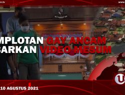 [U-NEWS] Komplotan Gay Ancam Sebarkan Video Mesum | U-NEWS EDISI 10 AGUSTUS 2021