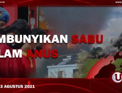 [U-NEWS] Sembunyikan Sabu Dalam Anus | U-NEWS EDISI 3 AGUSTUS 2021
