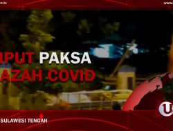 [Video] Jemput Paksa Jenazah COVID-19