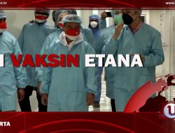 [Video] Uji Vaksin Etana | U-NEWS