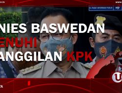 [Video] Anies Baswedan Penuhi Panggilan KPK