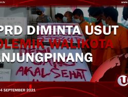 [U-NEWS] DPRD Diminta Usut Polemik Walikota Tanjungpinang | U-NEWS EDISI 24 SEPTEMBER 2021