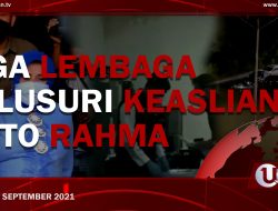 [U-NEWS] TIGA LEMBAGA TELUSURI KEASLIAN FOTO RAHMA | U-NEWS EDISI 3 SEPTEMBER 2021