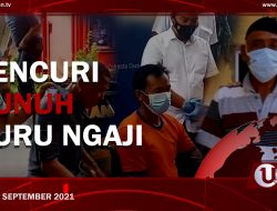 [U-NEWS] PENCURI BUNUH GURU NGAJI | U-NEWS EDISI 9  SEPTEMBER 2021
