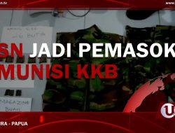 [Video] ASN Jadi Pemasok Amunisi KKB