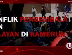 [Video] Konflik Pengembala Dan Nelayan Di Kamerun