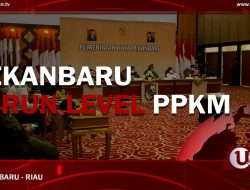 [Video] Pemko Pekanbaru Evaluasi PPKM Level 4