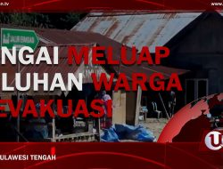 [Video] Sungai Meluap Puluhan Warga Dievakuasi