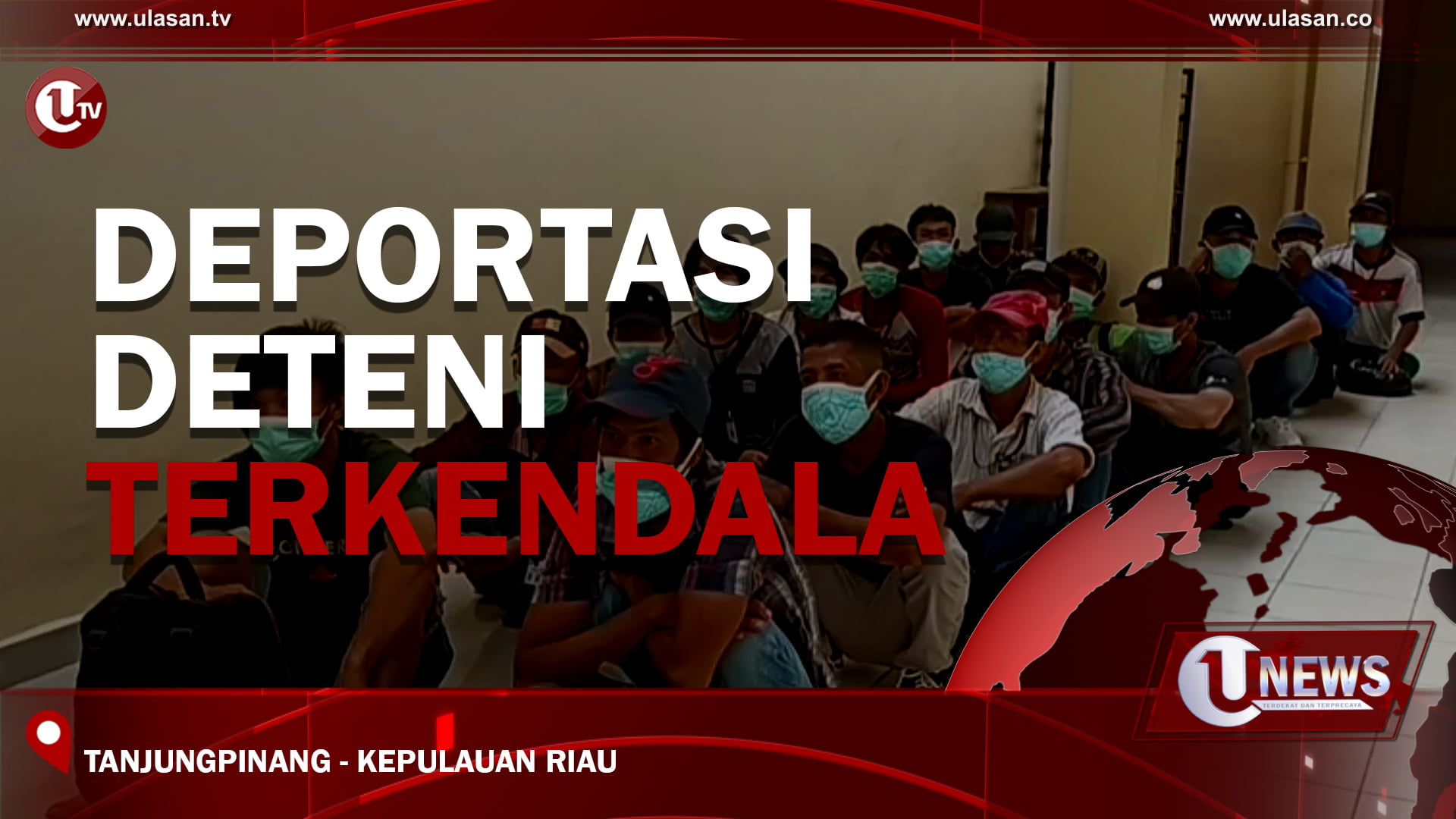 [Video] Deportasi Deteni Terkendala