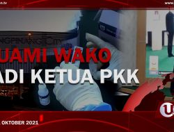 [U-NEWS] Suami Wako Jadi Ketua PKK | U-NEWS EDISI 1 OKTOBER 2021