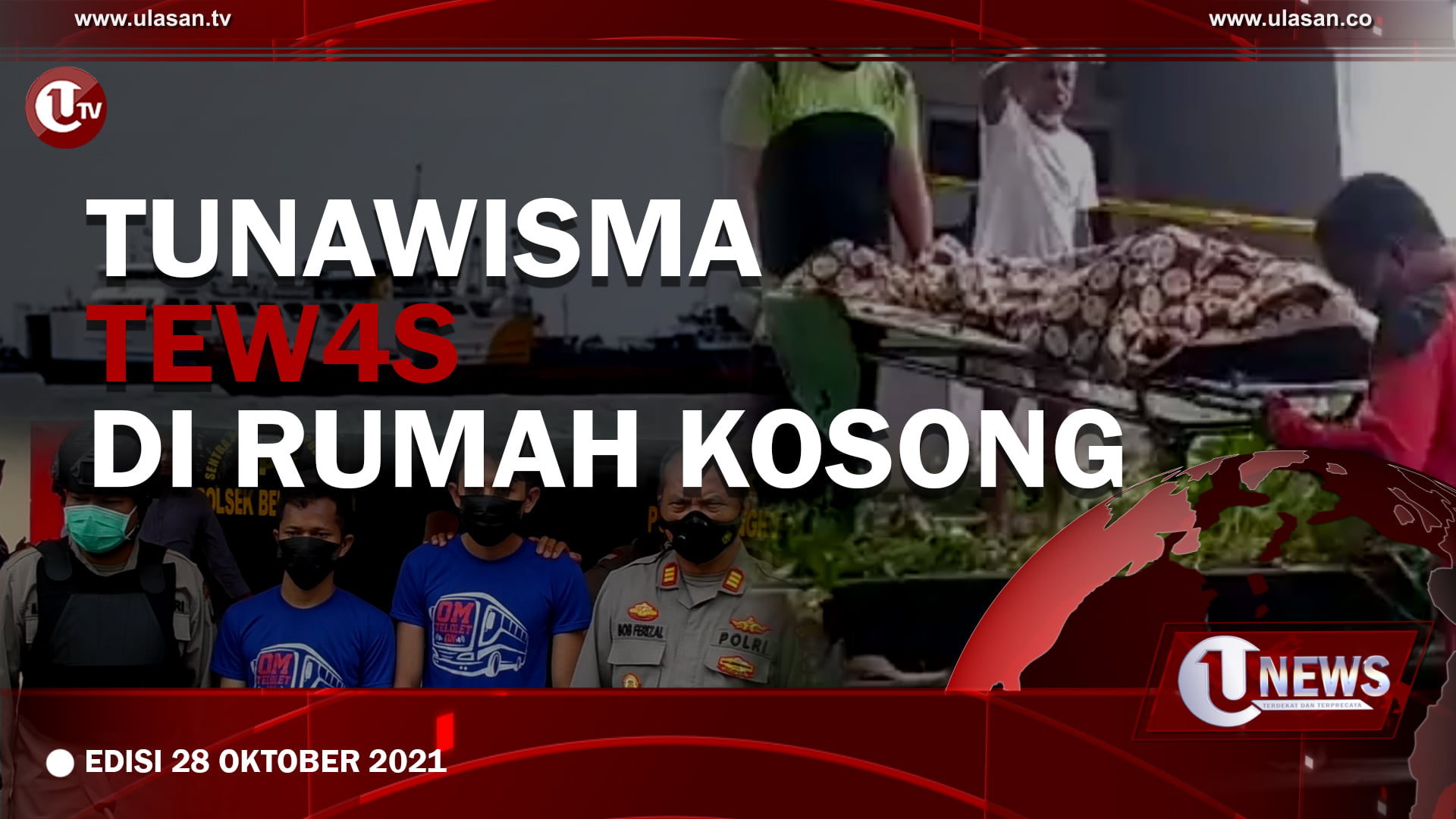 [U-NEWS] Tunawisma TEw4s Di Rumah Kosong | U-NEWS EDISI 28 OKTOBER 2021