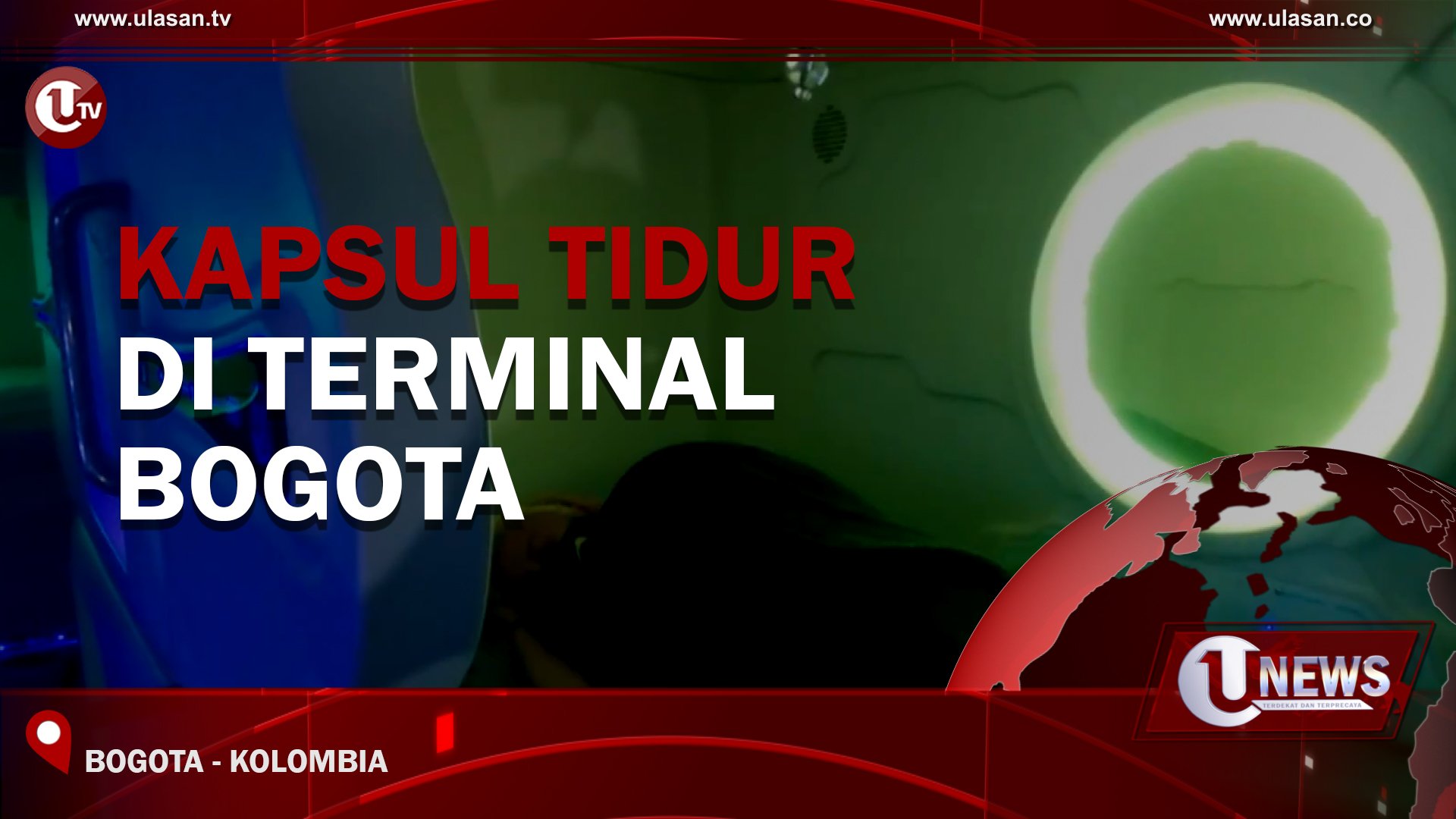 [Video] Kapsul Tidur Di Terminal Bogota