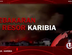 [Video] Kebakaran Di Resor Karibia