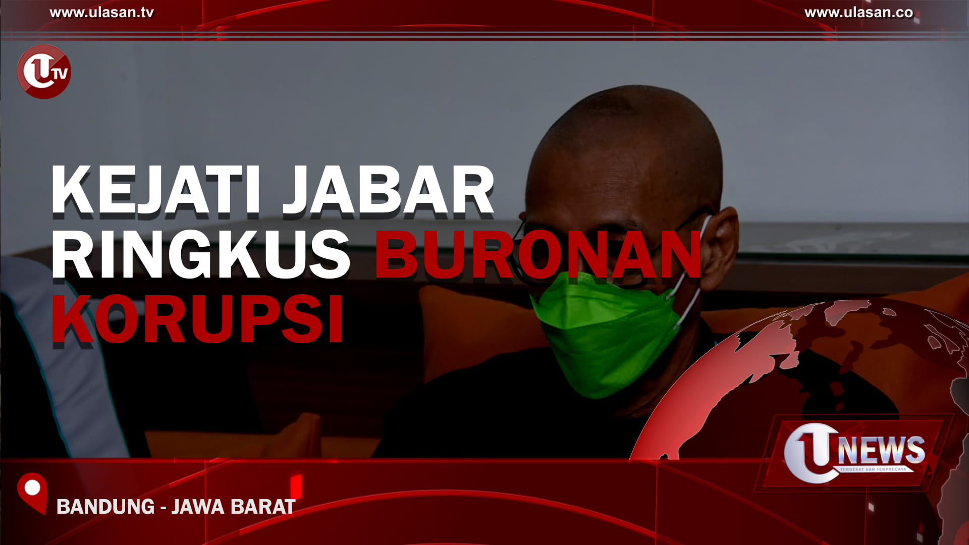 [Video] Kejati Jabar Ringkus Buronan Korupsi