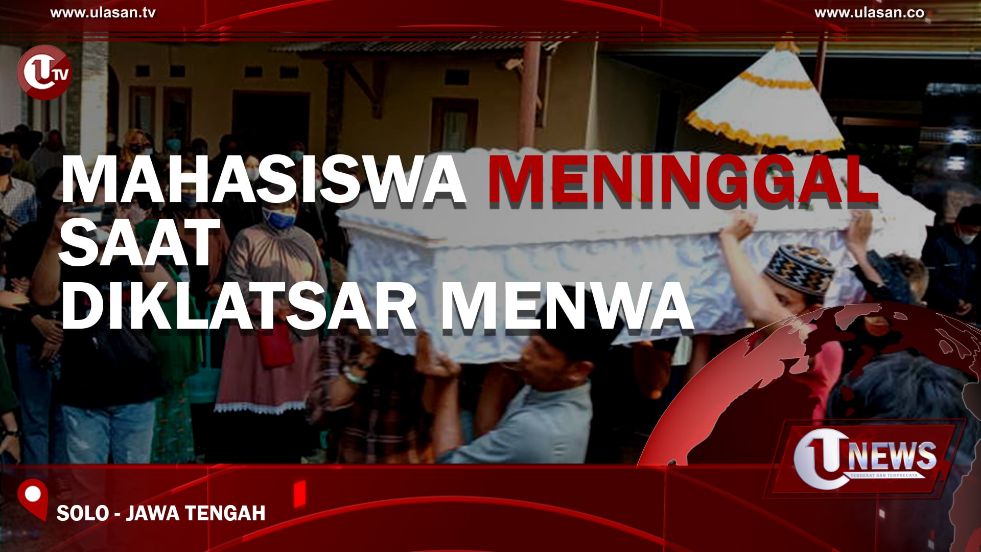 [Video] Mahasiswa Meninggal Saat Diklatsar Menwa