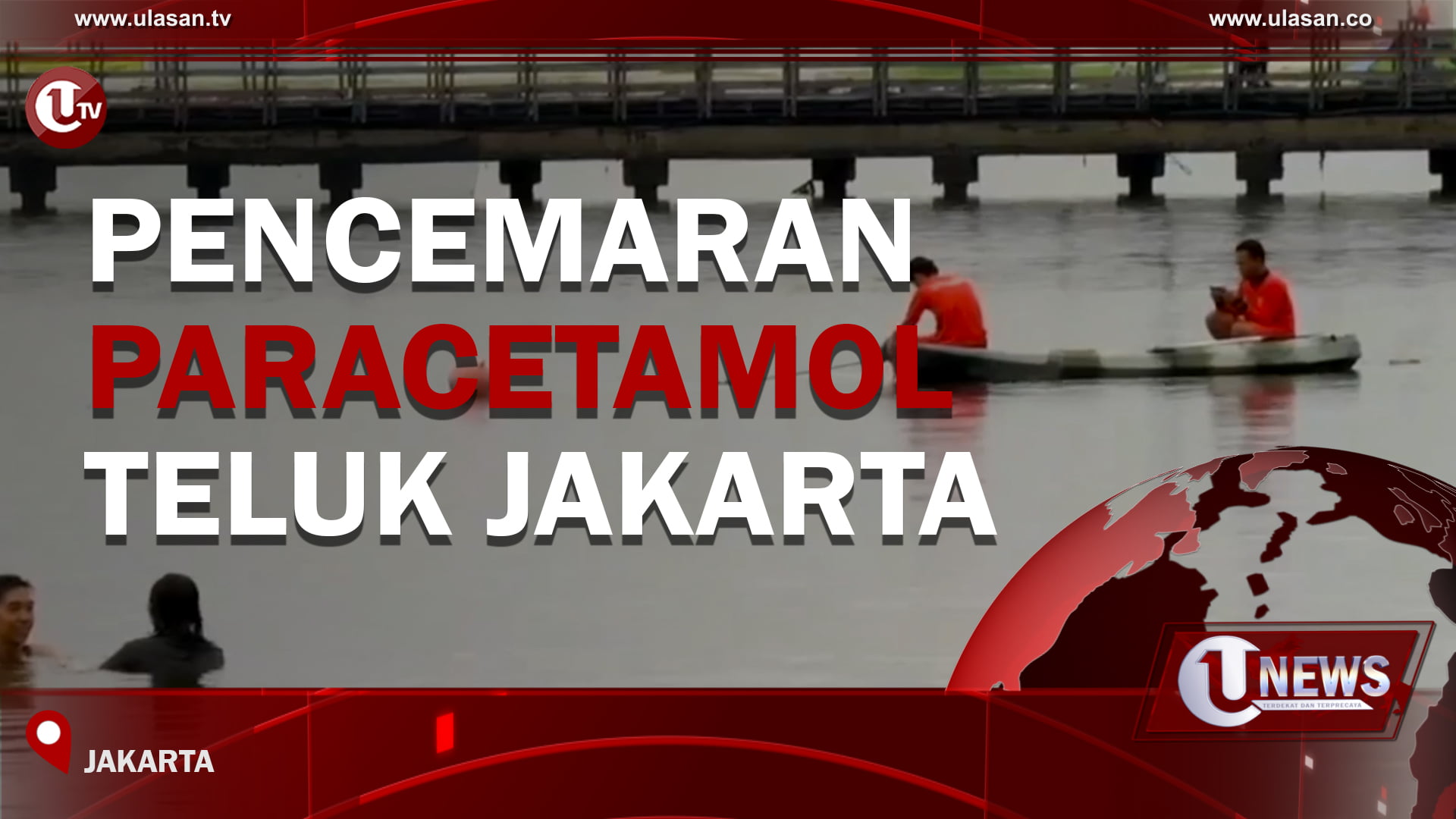 [Video] Pencemaran Paracetamol Teluk Jakarta
