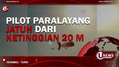 [Video] Pilot Paralayang Jatuh Dari Ketinggian 20 M