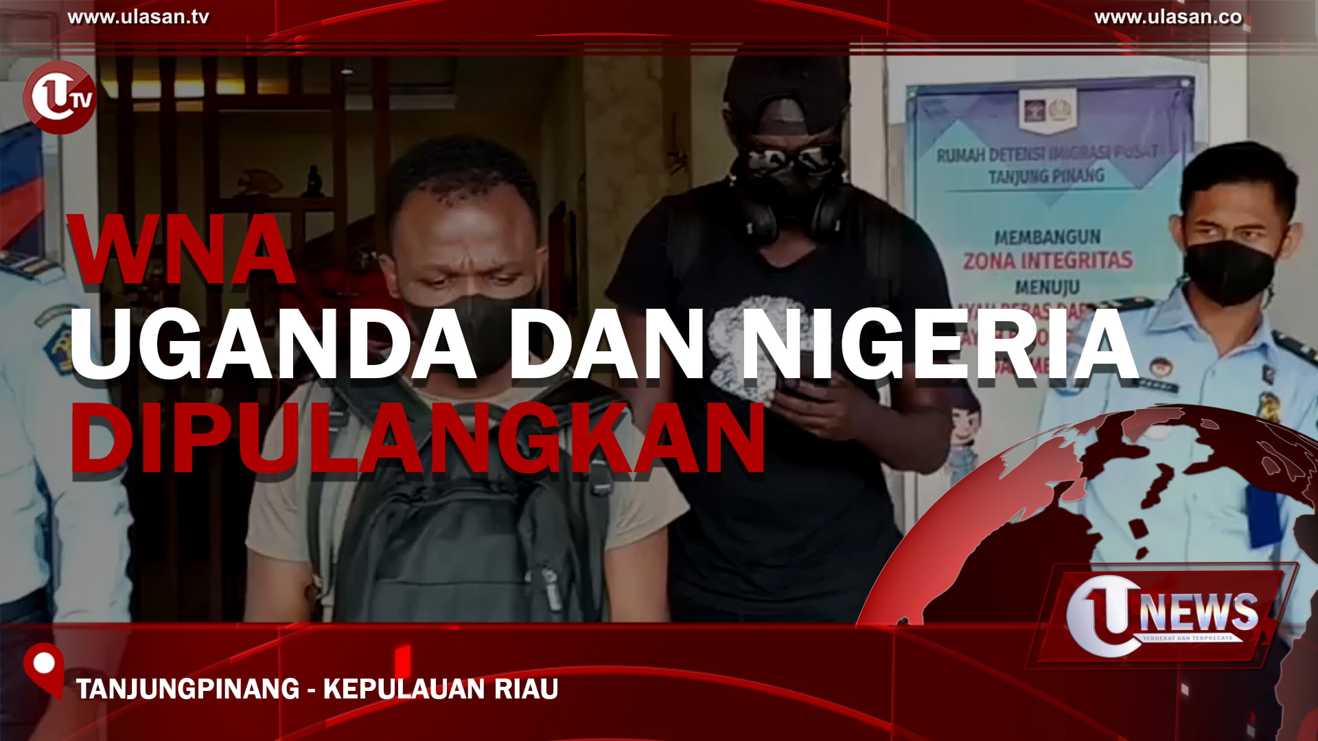[Video] WNA Uganda Dan Nigeria Dipulangkan
