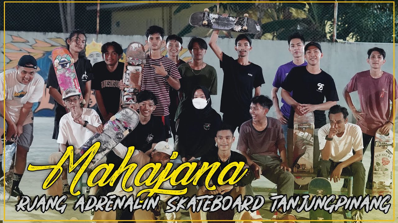 Ruang Adrenalin Skateboard Tanjungpinang | MAHAJANA #EPS6