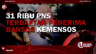 [Video] 31 Ribu PNS Terdaftar Penerima Bansos Kemensos
