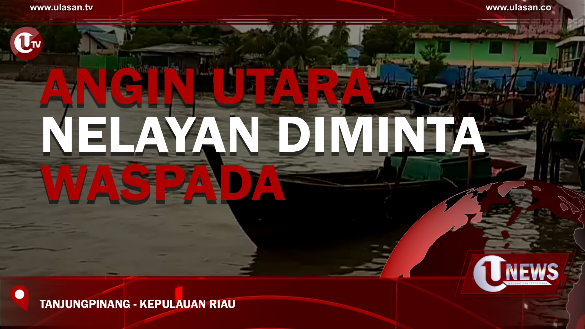 [Video] Angin Utara, Nelayan Diminta Waspada