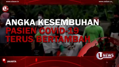[Video] Angka Kesembuhan Pasien Covid-19 Terus Bertambah