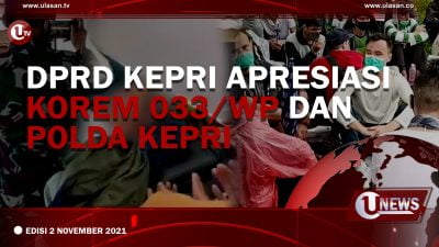 [U-NEWS]  DPRD Kepri Apresiasi Korem 033/WP dan Polda Kepri | U-NEWS EDISI 2 NOVEMBER 2021