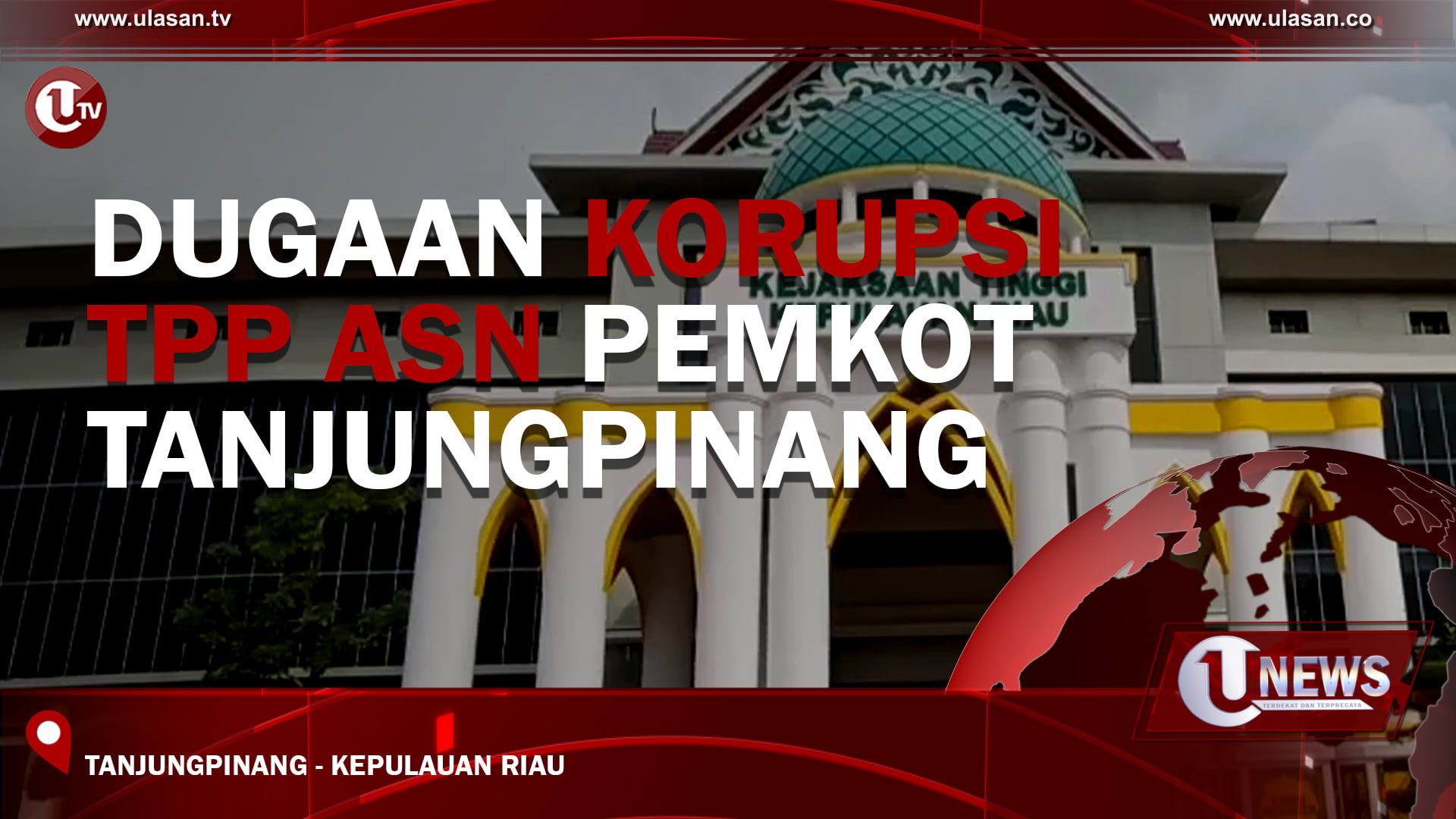[Video] Dugaan Korupsi TPP ASN Pemkot Tanjungpinang