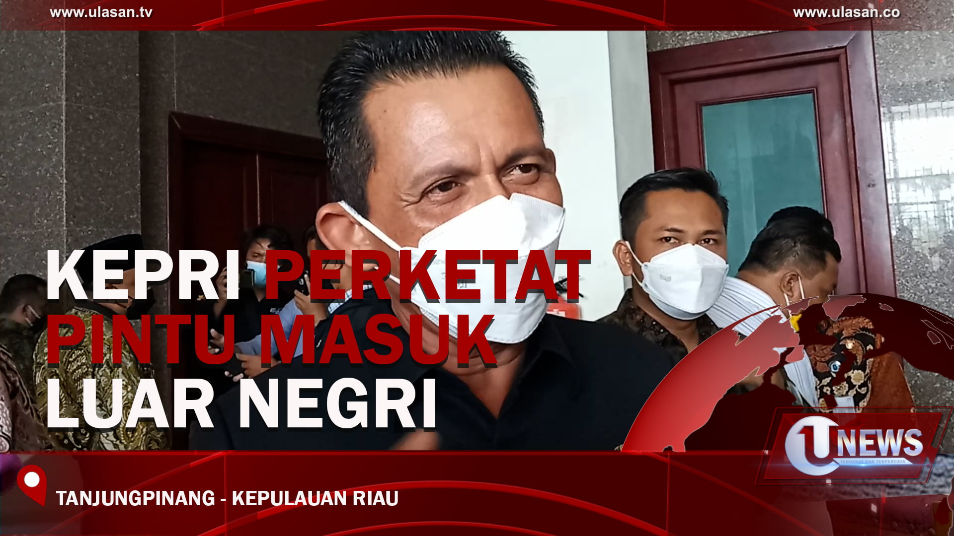 [Video] Pemprov Kepri Perketat Kedatangan Orang dari Luar Negeri