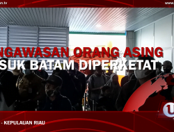[Video] KKP dan Imigrasi Tingkatan Pengawasan Orang Asing Ke Batam