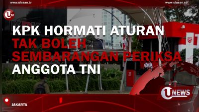 [Video] KPK Hormati Aturan Tak Boleh Sembarangan Periksa Anggota TNI