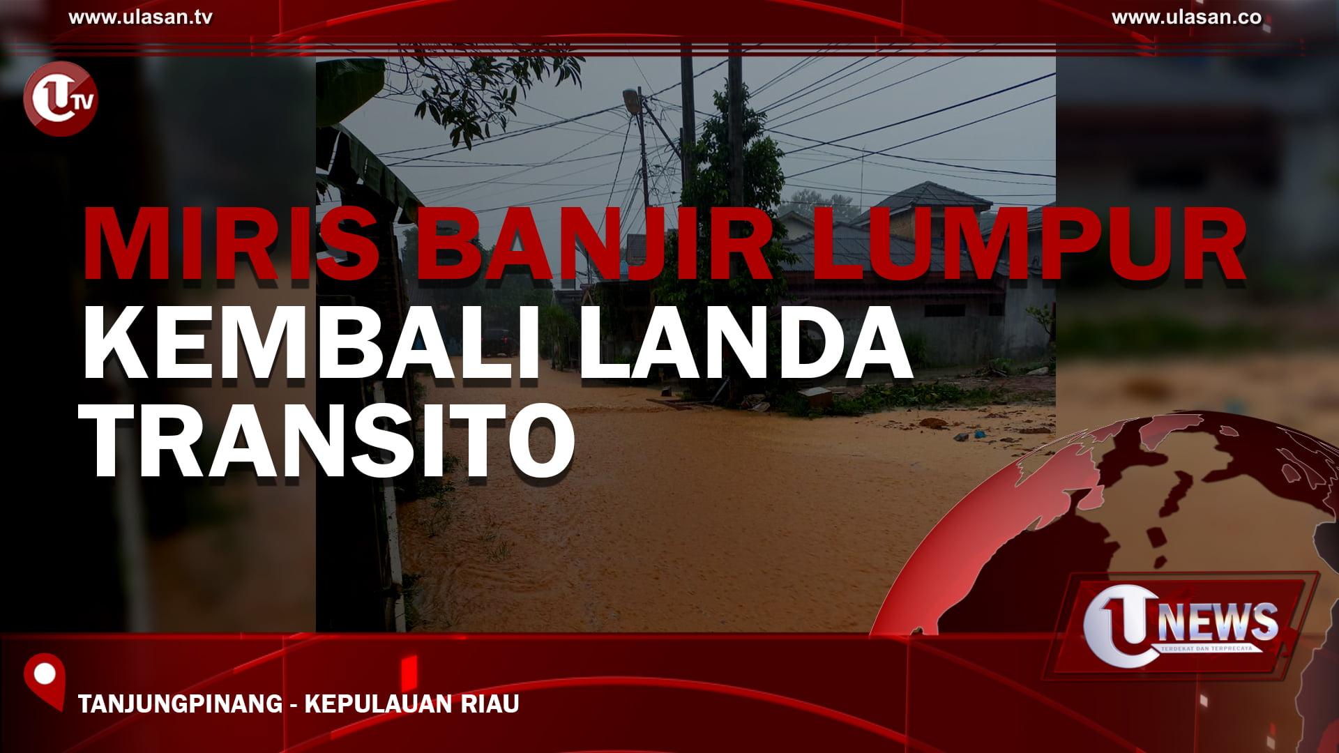 [Video] Miris Banjir Lumpur Kembali Landa Transito