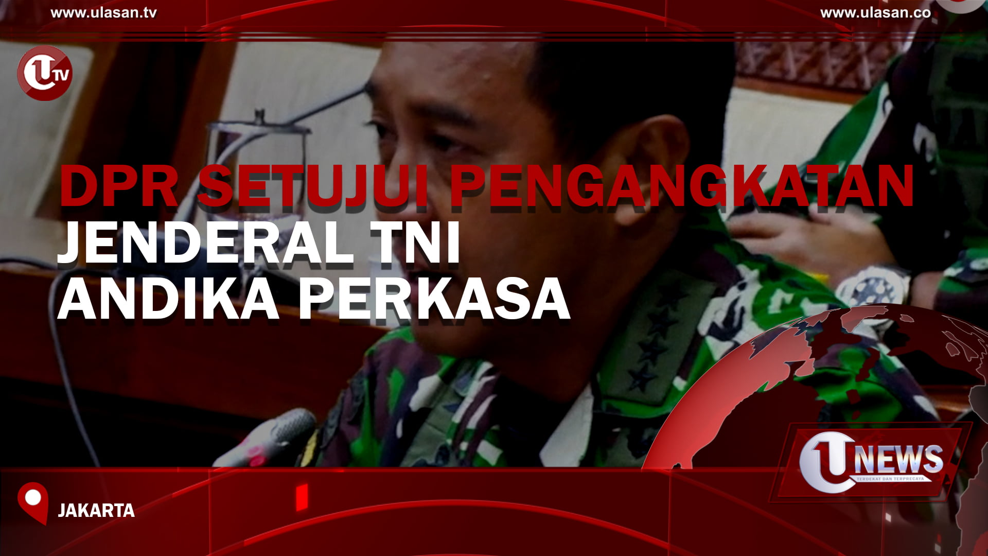 [Video] DPR Setujui Pengangkatan Jenderal TNI Andika Perkasa