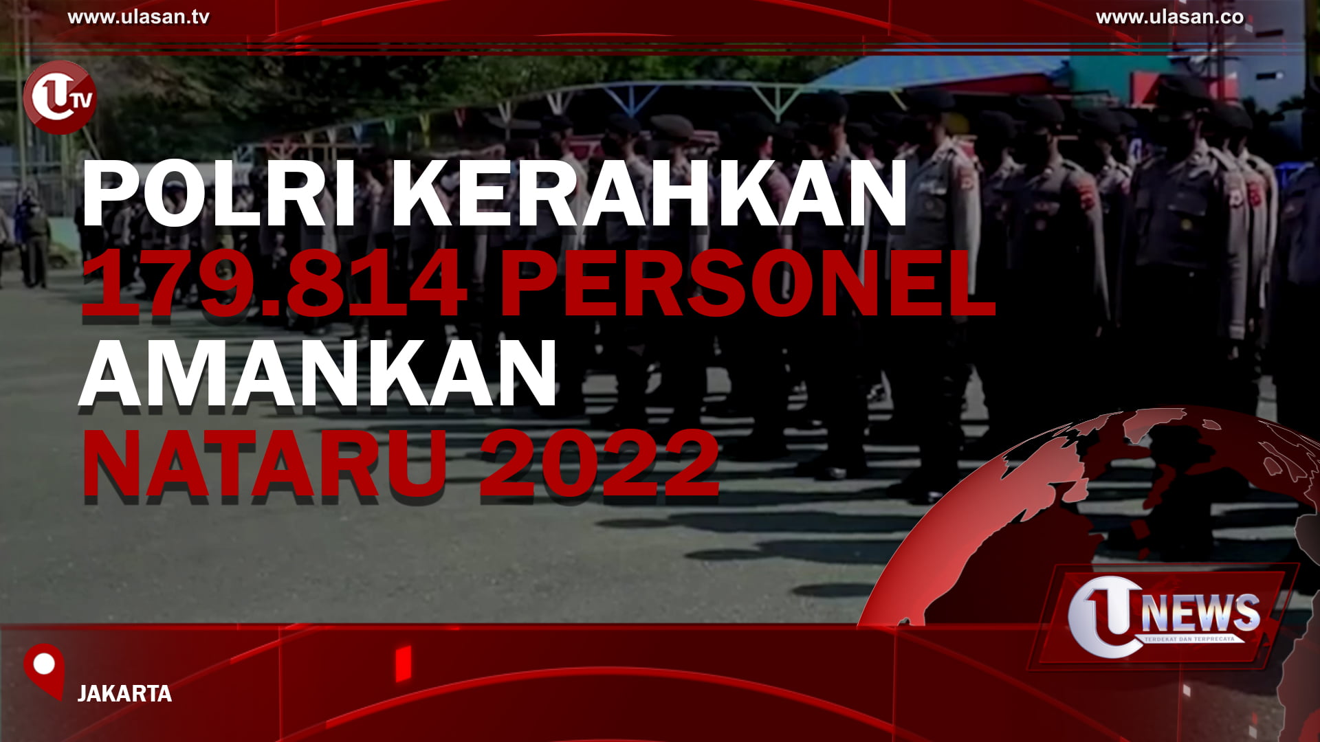 Polri Kerahkan 179.814 Personel Amankan Nataru 2022
