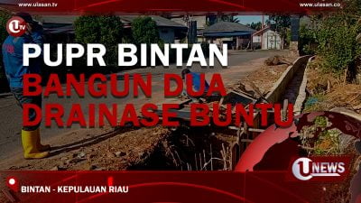 [Video] PUPR Bintan Bangun Dua Drainase Buntu