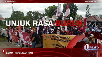 [Video] Buruh Batam Minta UMK Naik 10 Persen
