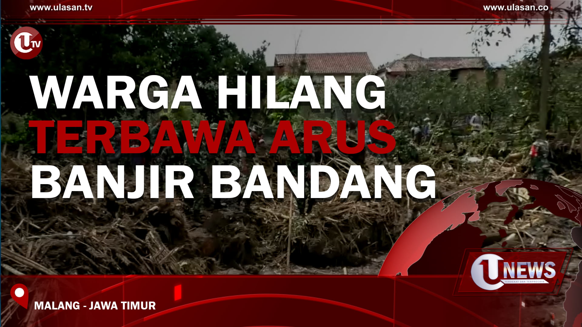 [Video] Warga Hilang Terbawa Arus Banjir Bandang