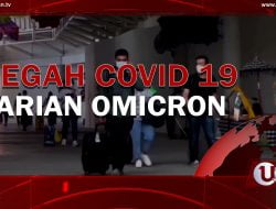 [Video]  Hingga 9 Desember, Varian Omicron Belum Ditemukan di Indonesia