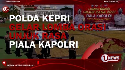 [Video] Polda Kepri Gelar Lomba Orasi Unjuk Rasa Piala Kapolri